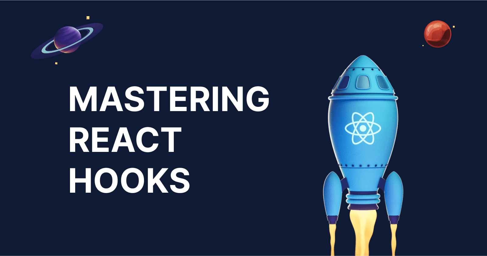 Mastering React Hooks: The Beginning