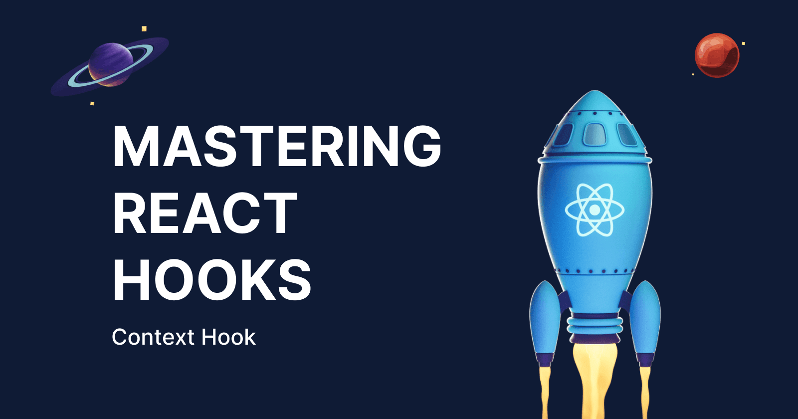 Mastering React Hooks: Context Hook