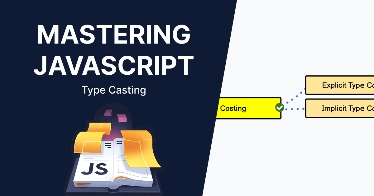 JavaScript Type Casting: Conversion vs Coercion Explained
